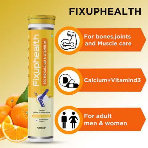 Fixuphealth Calcium 500mg and Vitamin D3 Effervescent Tablets Orange Flavour Pack of 1 20 tablets each pack Useful for Bone health strenght maintenance and Muscle care